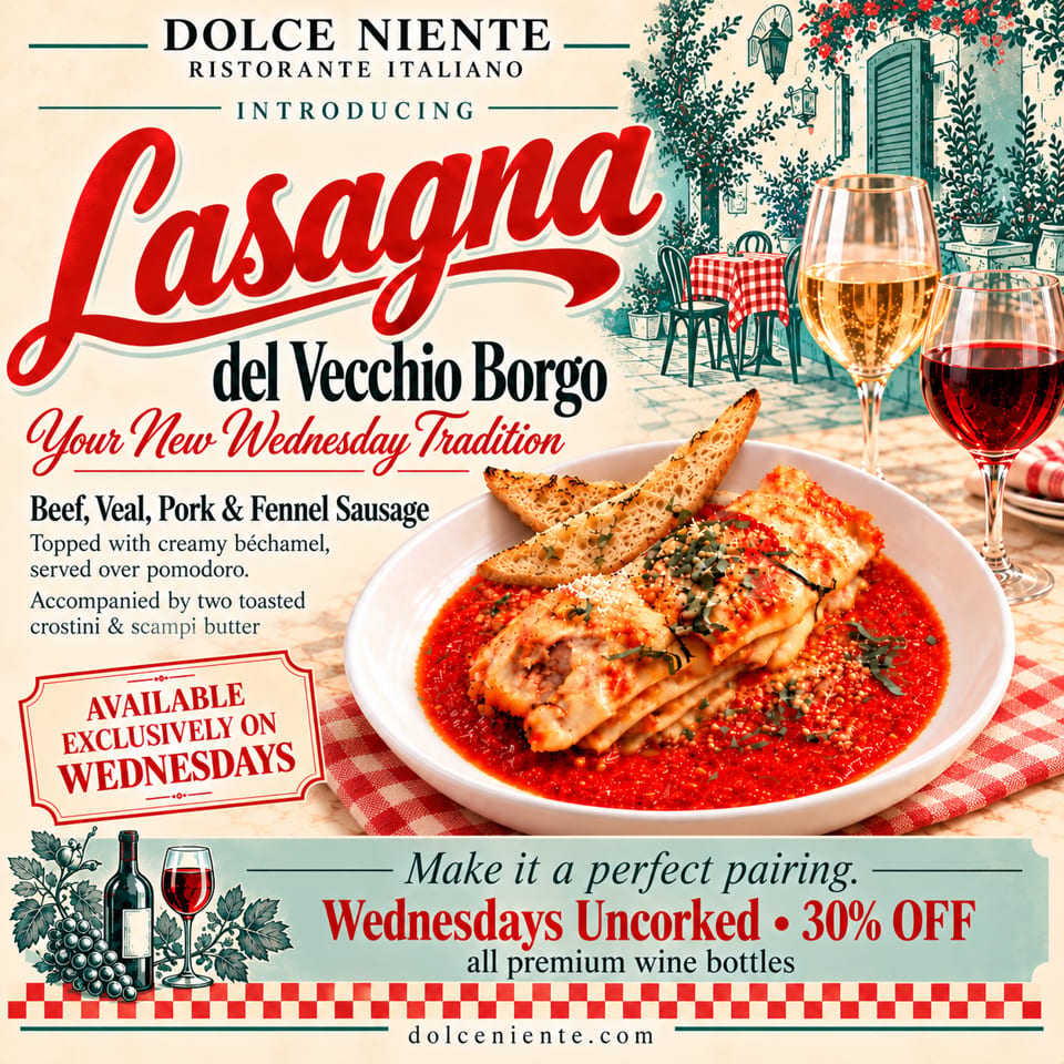 Dolce Niente Italian restaurant promotion featuring lasagna with red wine, white wine, toasted crostini, and a European patio setting.