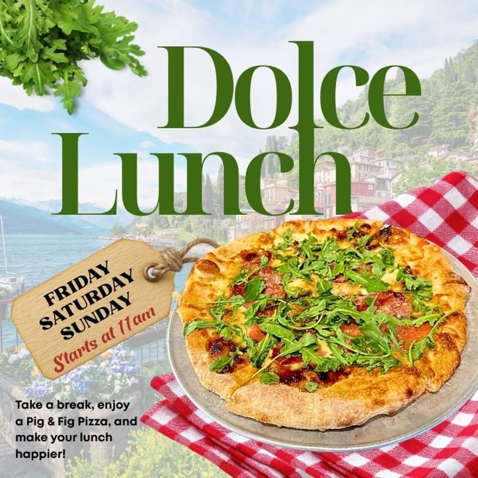 Promotional graphic featuring a Pig and Fig pizza topped with arugula, set against an Italian lakeside scene with Dolce Lunch text.